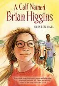 E-Book (epub) Calf Named Brian Higgins von Kristen Ball
