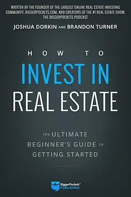 E-Book (epub) How to Invest in Real Estate von Turner Brandon