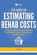 E-Book (epub) The Book on Estimating Rehab Costs von Scott J