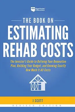 E-Book (epub) The Book on Estimating Rehab Costs von Scott J