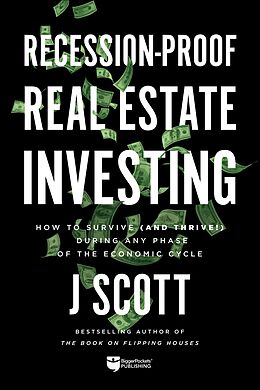 E-Book (epub) Recession-Proof Real Estate Investing von Scott J