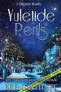 E-Book (epub) Yuletide Perils (Starstruck, #9) von Brenda Hiatt