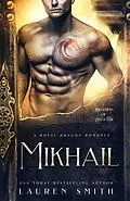 E-Book (epub) Mikhail: A Royal Dragon Romance von Lauren Smith