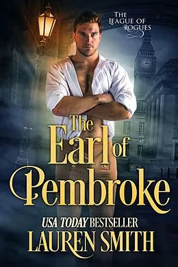 E-Book (epub) Earl of Pembroke: A League of Rogue's novel von Lauren Smith