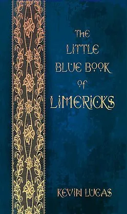 E-Book (epub) The Little Blue Book of Limericks von Kevin Lucas