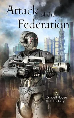 E-Book (epub) Attack of the Federation von Zimbell House Publishing, Oliver Brady, Owen Morgan