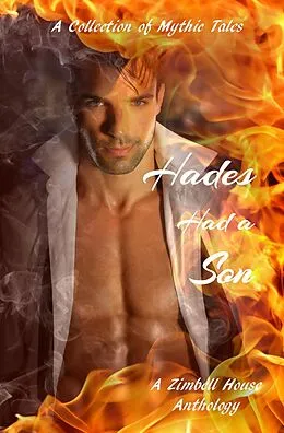 E-Book (epub) Hades Had a Son: A Collection of Mythic Tales von Zimbell House Publishing, Christina Lengyel, Linda M. Crate