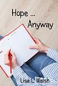 E-Book (epub) Hope ... Anyway von Lisa L. Walsh