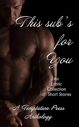 E-Book (epub) The Sub's for You von Temptation Press, Adeline Fox, Gina Durden