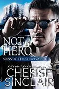 E-Book (epub) Not a Hero (Sons of the Survivalist, #1) von Cherise Sinclair