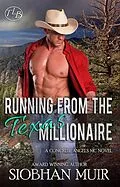 E-Book (epub) Running From the Texas Millionaire (Concrete Angels MC, #5) von Siobhan Muir