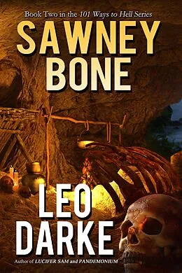 E-Book (epub) Sawney Bone (101 Ways to Hell Series, #2) von Leo Darke