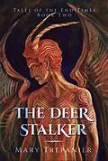 E-Book (epub) The Deer Stalker (Tales of the End Times, #2) von Mary Trepanier