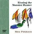 E-Book (epub) Kissing the Monster Hunter von Meg Pokrass