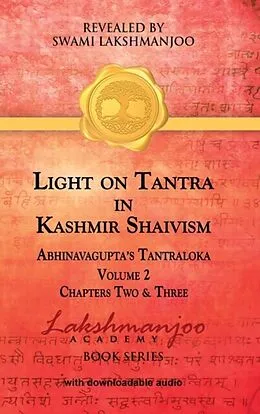 E-Book (epub) Light on Tantra in Kashmir Shaivism - Volume 2 von Swami Lakshmanjoo