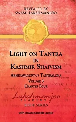 E-Book (epub) Light on Tantra in Kashmir Shaivism - Volume 3 von Unknown