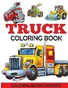 Couverture cartonnée Truck Coloring Book de Dylanna Press