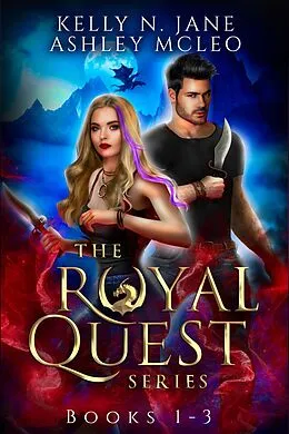 E-Book (epub) The Royal Quest Series Books 1-3 von Ashley McLeo, Kelly N. Jane