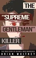 E-Book (epub) The "Supreme Gentleman" Killer von Brian Whitney