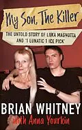 E-Book (epub) My Son, The Killer von Brian Whitney, Anna Yourkin