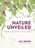 E-Book (epub) Nature Unveiled von Jill Smith