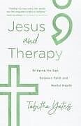 Couverture cartonnée Jesus and Therapy de Tabitha Yates