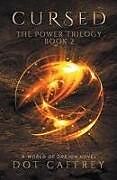 Couverture cartonnée Cursed: The Power Trilogy Book 2 de Dot Caffrey