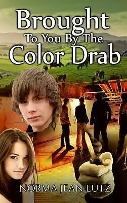 E-Book (epub) Brought To You By The Color Drab von Norma Jean Lutz