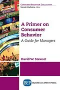 E-Book (epub) A Primer on Consumer Behavior von David W. Stewart