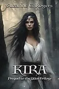 E-Book (epub) Kira: Prequel to the Yden Trilogy von Suzanne G. Rogers