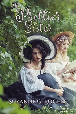 E-Book (epub) The Prettier Sister von Suzanne G. Rogers