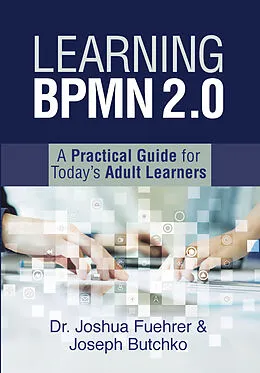E-Book (epub) Learning Bpmn 2.0 von Joshua Fuehrer