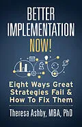 E-Book (epub) Better Implementation Now! von Theresa Ashby