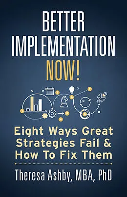 E-Book (epub) Better Implementation Now! von Theresa Ashby