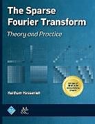 Livre Relié The Sparse Fourier Transform de Haitham Hassanieh