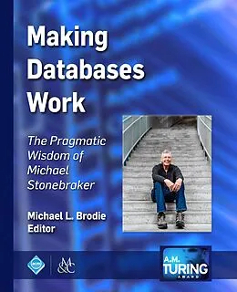 E-Book (epub) Making Databases Work von Michael L. Brodie