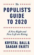 E-Book (epub) The Populist's Guide to 2020 von Krystal Ball, Saagar Enjeti