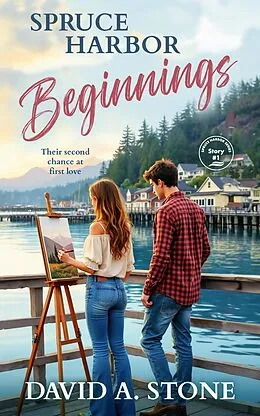 E-Book (epub) Spruce Harbor Beginnings von David A. Stone