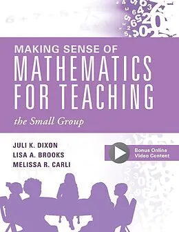 E-Book (epub) Making Sense of Mathematics for Teaching the Small Group von Juli K. Dixon, Lisa A. Brooks, Melissa R. Carli