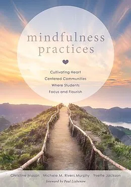 E-Book (epub) Mindfulness Practices von Christine Mason, Michele M. Rivers Murphy, Yvette Jackson