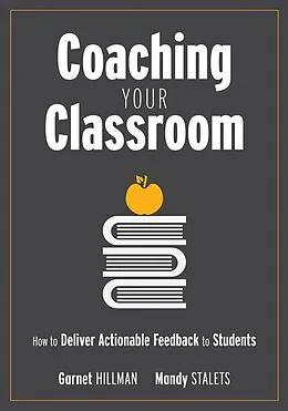 E-Book (epub) Coaching Your Classroom von Garnet Hillman, Mandy Stalets