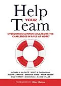 E-Book (epub) Help Your Team von Michael D. Bayewitz, Scott A. Cunningham, Joseph A. Ianora
