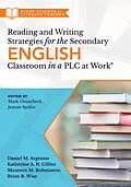 E-Book (epub) Reading and Writing Strategies for the Secondary English Classroom in a PLC at Work® von Daniel M. Argentar, Katherine A. N. Gillies, Maureen M. Rubenstein