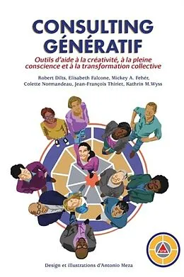 E-Book (epub) CONSULTING GÉNÉRATIF von Robert Dilts, Colette Normandeau, Kathrin Wyss