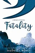 E-Book (epub) Fatality von Isabella White