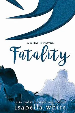 E-Book (epub) Fatality von Isabella White