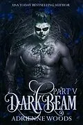 E-Book (epub) Darkbeam V: The Rubicon's Story (Beam Series, #6) von Adrienne Woods