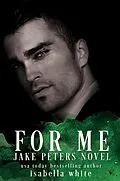 E-Book (epub) For Me (The 4Ever Series, #4) von Isabella White