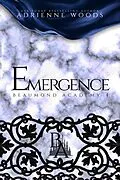 E-Book (epub) Emergence (Beaumond Academy, #4) von Adrienne Woods