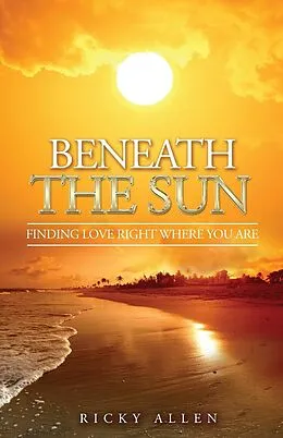 E-Book (epub) Beneath The Sun von Ricky Allen